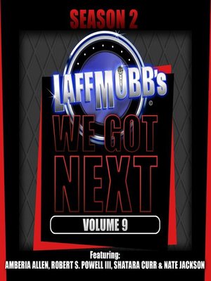 cover image of Laffmobb's We Got Next, Volume 9